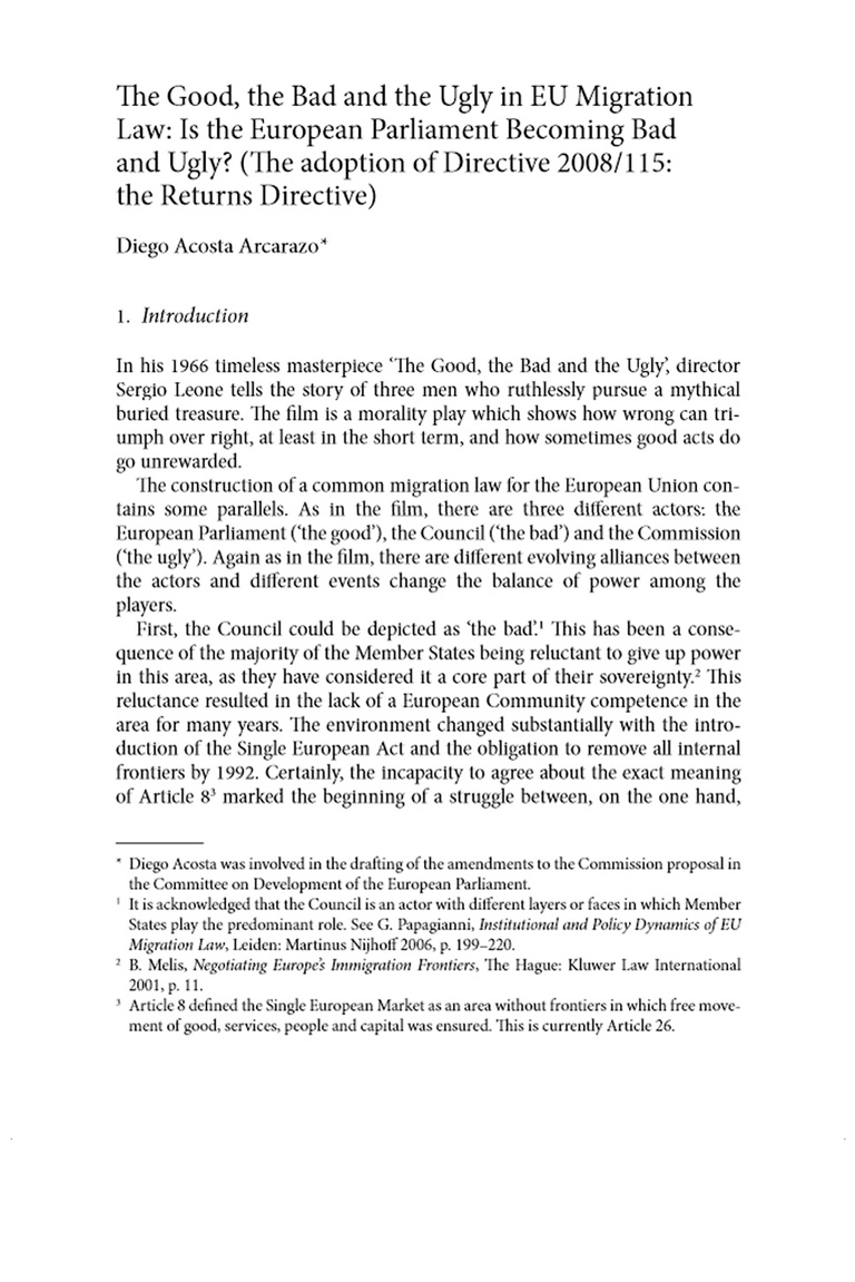 The Good, the Bad and the Ugly in EU Migration Law. Is the European Parliament Becoming Bad and Ugly (The Adoption of Directive 2008/115: the Returns Directive)?