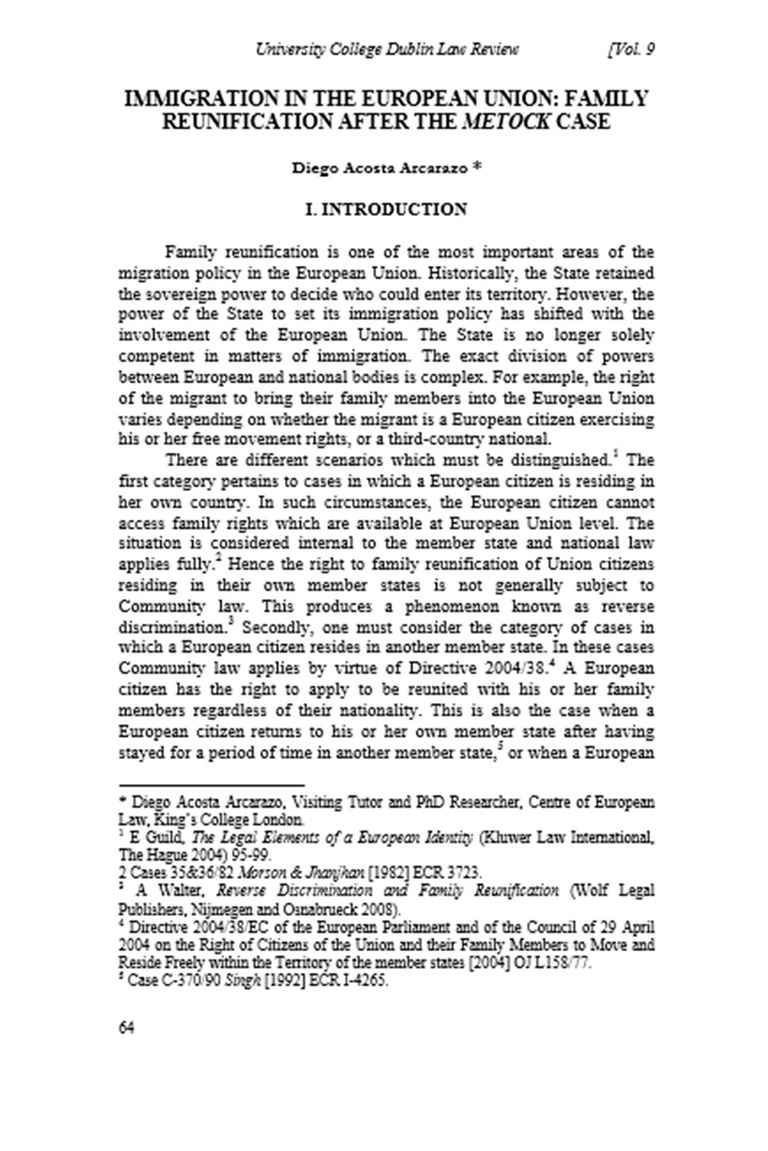 Immigration in the European Union. Family Reunification after the Metock Case